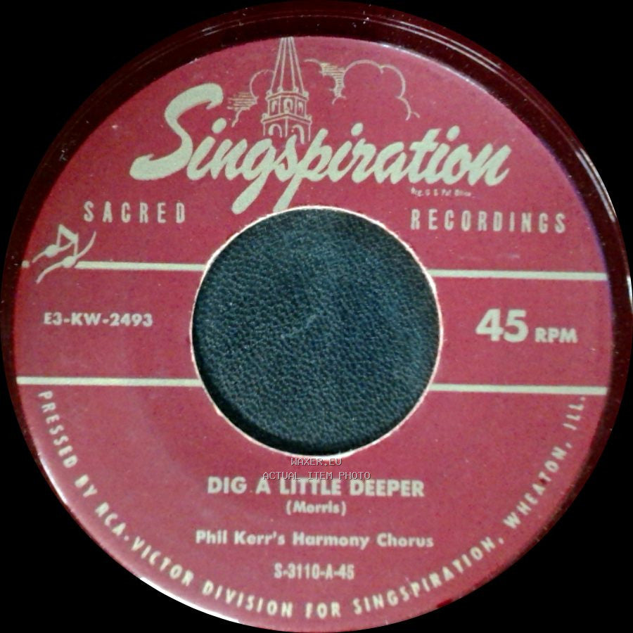 Phil Kerr's Harmony Chorus - When God Dips His Love In My Heart / Dig A Little Deeper side B