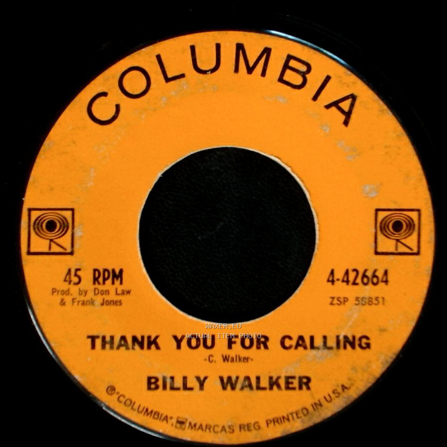 Billy Walker - Thank You For Calling / I've Got A New Heartache side A