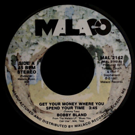 Bobby Bland - Get Your Money Where You Spend Your Time / For The Last Time side A