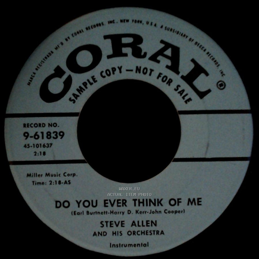 Steve Allen And His Orchestra - Do You Ever Think Of Me / I Love You side A