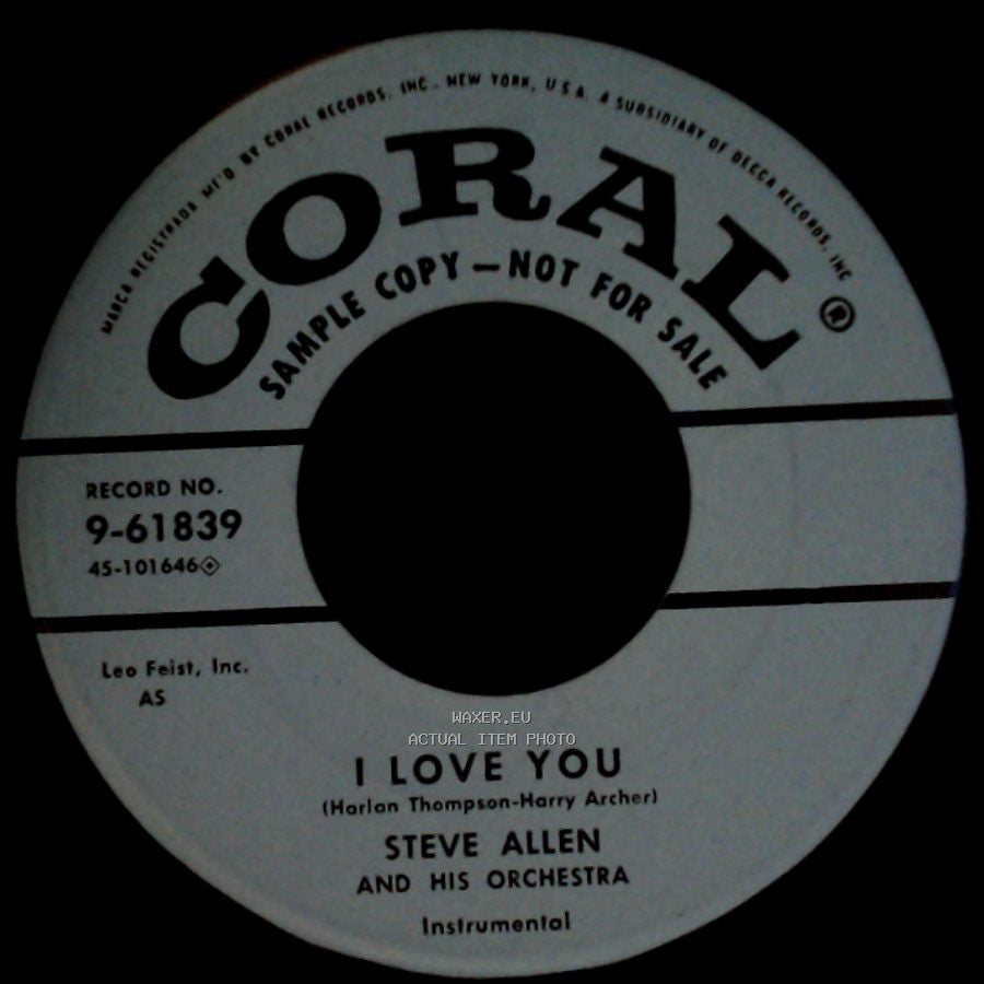 Steve Allen And His Orchestra - Do You Ever Think Of Me / I Love You side B