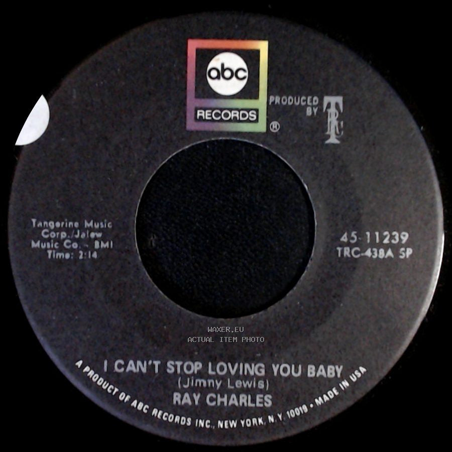 Ray Charles - I Can't Stop Loving You Baby / We Can Make It side A