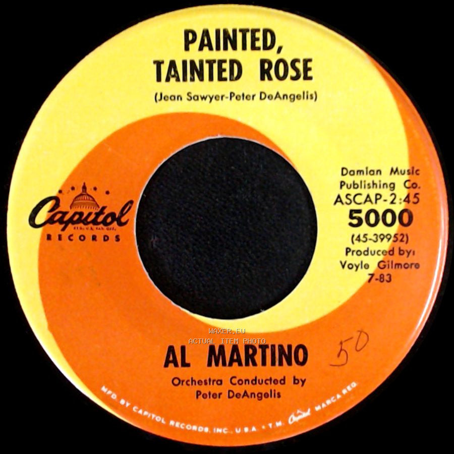 Al Martino - Painted, Tainted Rose / That's The Way It's Got To Be side A