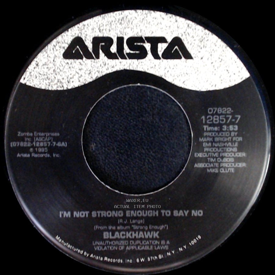 Blackhawk - A Kiss Is Worth A Thousand Words / I'm Not Strong Enough To Say No side B