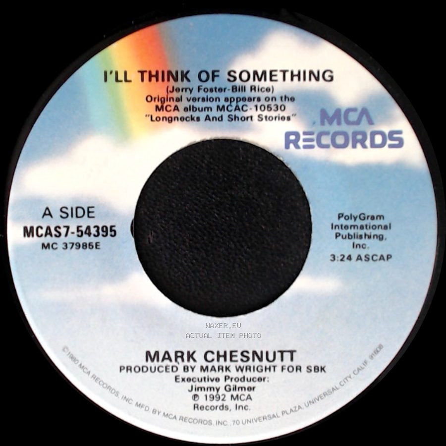 Mark Chesnutt - I'll Think Of Something / Uptown Downtown (Misery's All The Same) side A