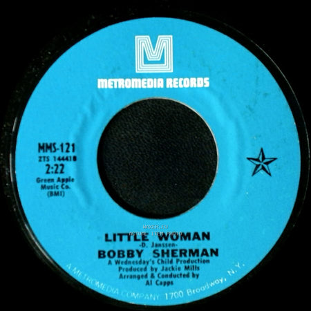 Bobby Sherman - Little Woman / One Too Many Mornings side A