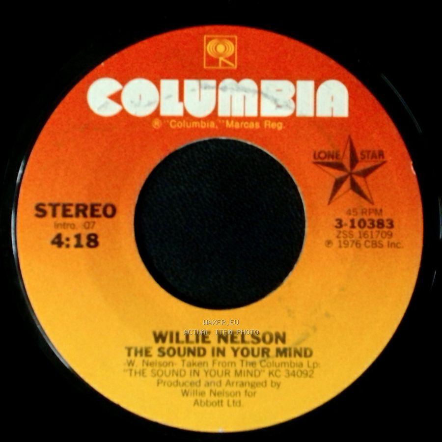 Willie Nelson - If You've Got The Money I've Got The Time / The Sound In Your Mind side B