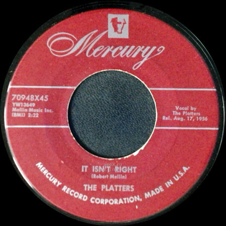The Platters - It Isn't Right / You'll Never Never Know side A