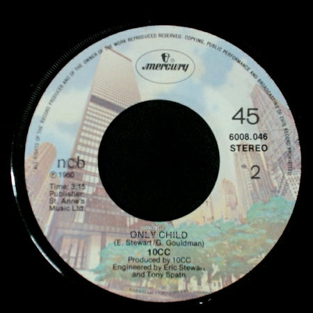 10Cc - One-Two-Five / Only Child side B