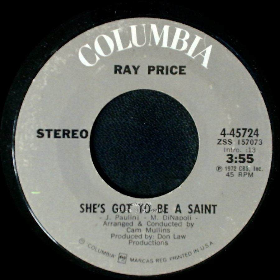 Ray Price - She's Got To Be A Saint / Oh, Lonesome Me side A