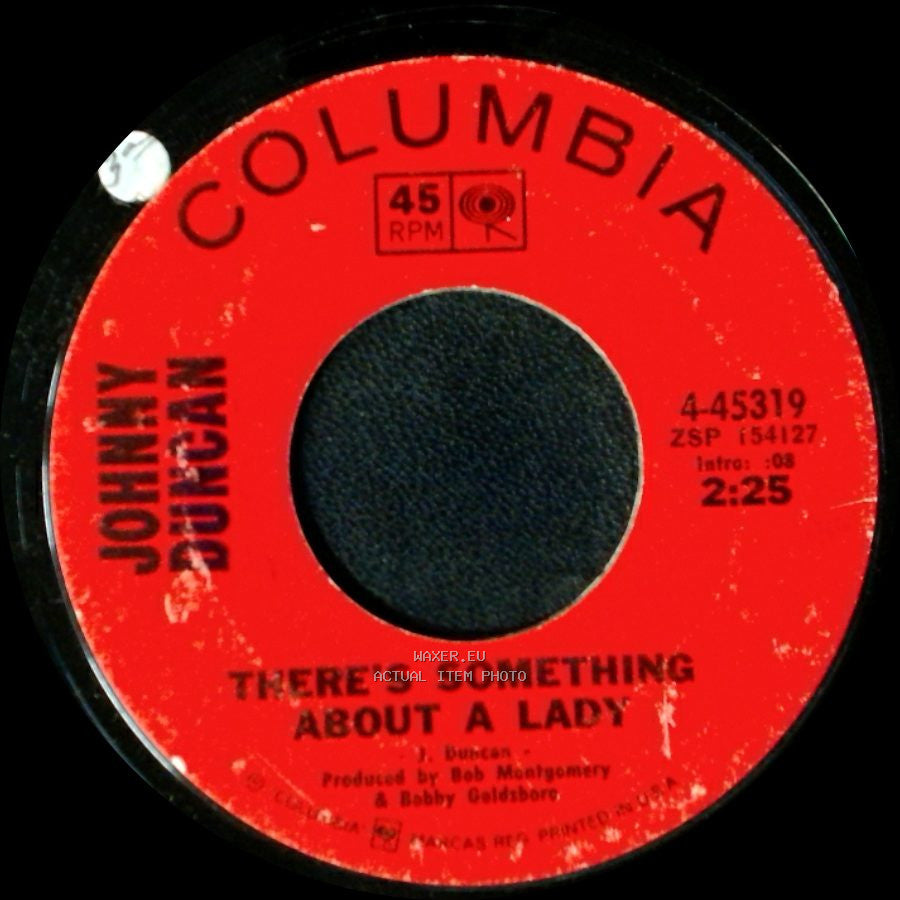 Johnnie Duncan / Johnny Duncan - I Don't Know Why I Keep Loving You / There's Something About A Lady side B