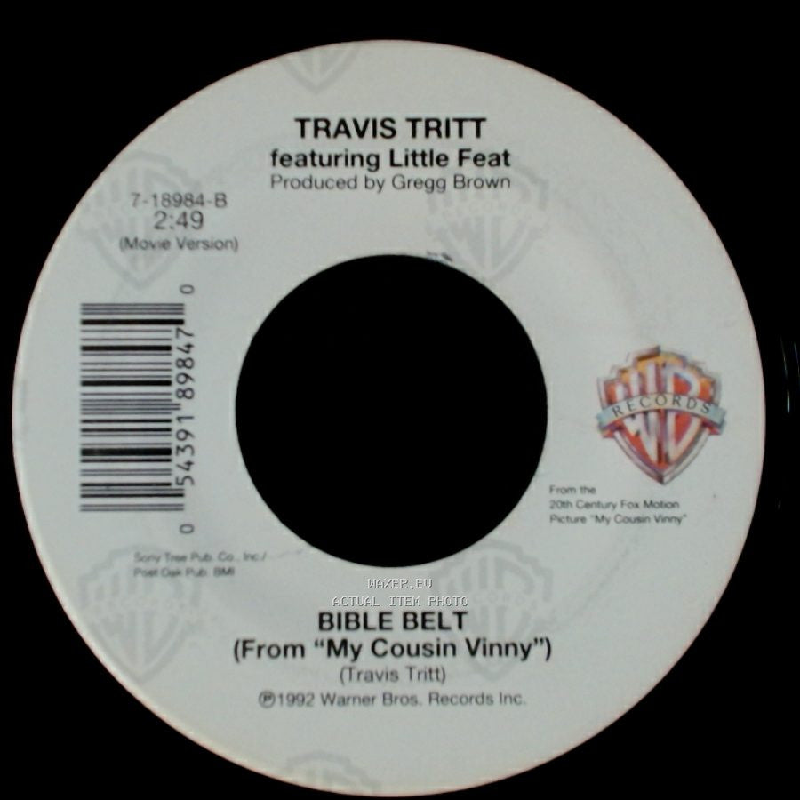 Travis Tritt Featuring Little Feat / Travis Tritt - Bible Belt (From “My Cousin Vinny”) / Nothing Short Of Dying side A