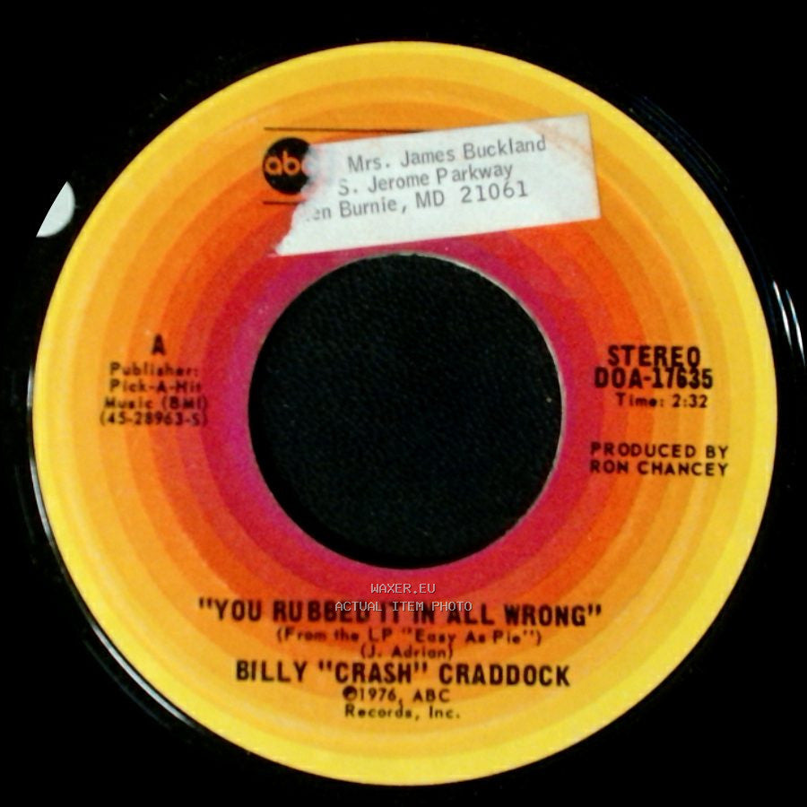 Billy "Crash" Craddock - I Need Somebody To Love Me / You Rubbed It In All Wrong side B