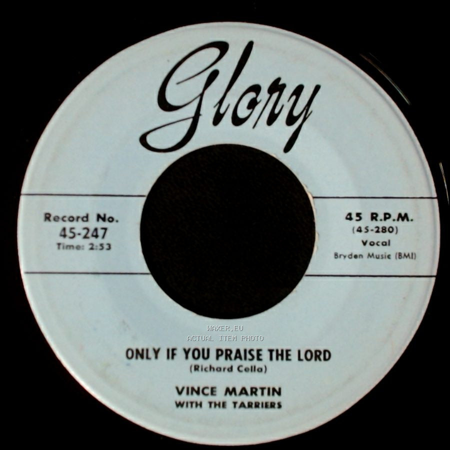Vince Martin With The Tarriers - Only If You Praise The Lord / Cindy, Oh Cindy side A