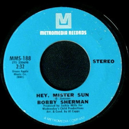 Bobby Sherman - Hey, Mister Sun / Two Blind Minds side A
