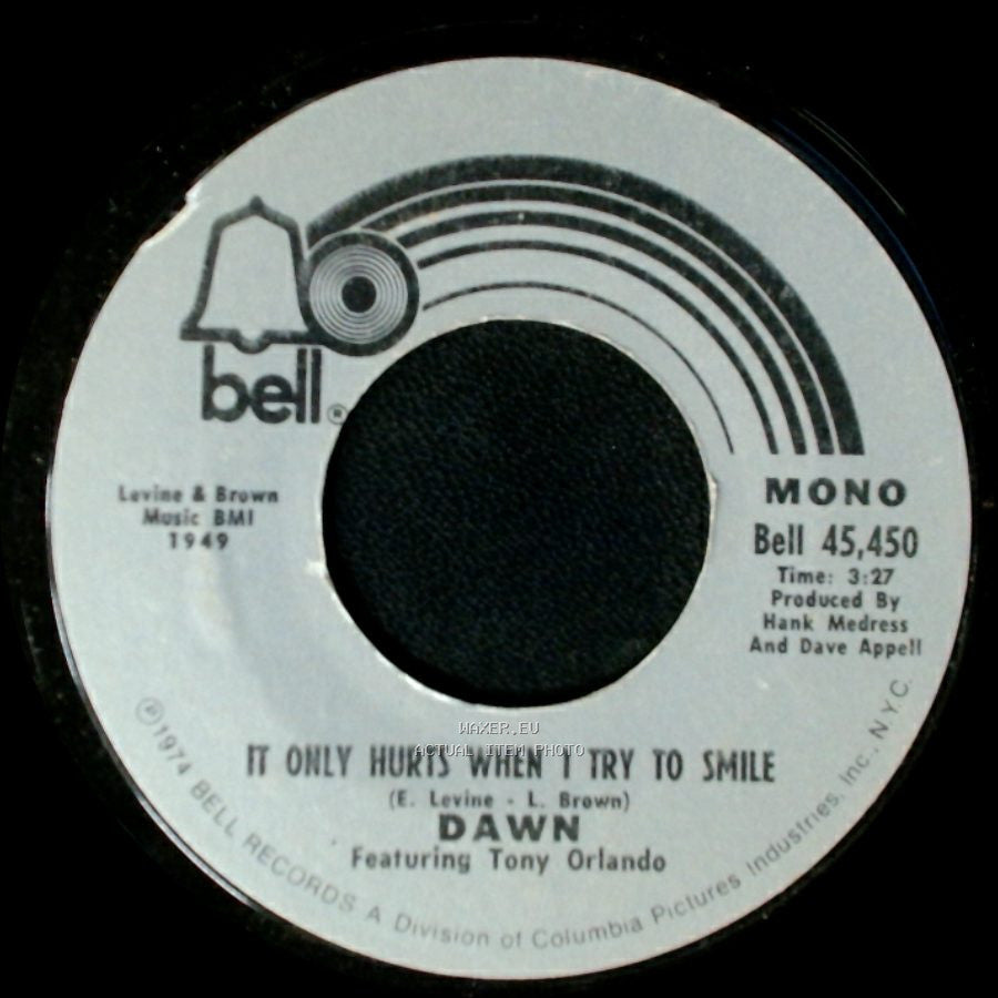 Dawn Featuring Tony Orlando - It Only Hurts When I Try To Smile / Sweet Summer Days Of My Life side A
