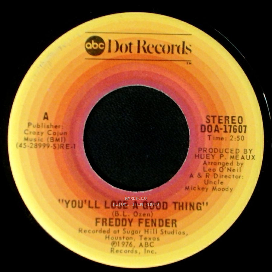 Freddy Fender - You'll Lose A Good Thing / I'm To Blame side A