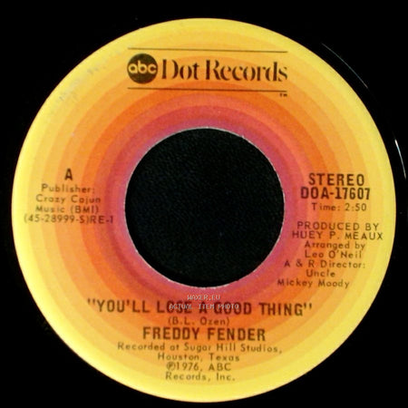 Freddy Fender - You'll Lose A Good Thing / I'm To Blame side A
