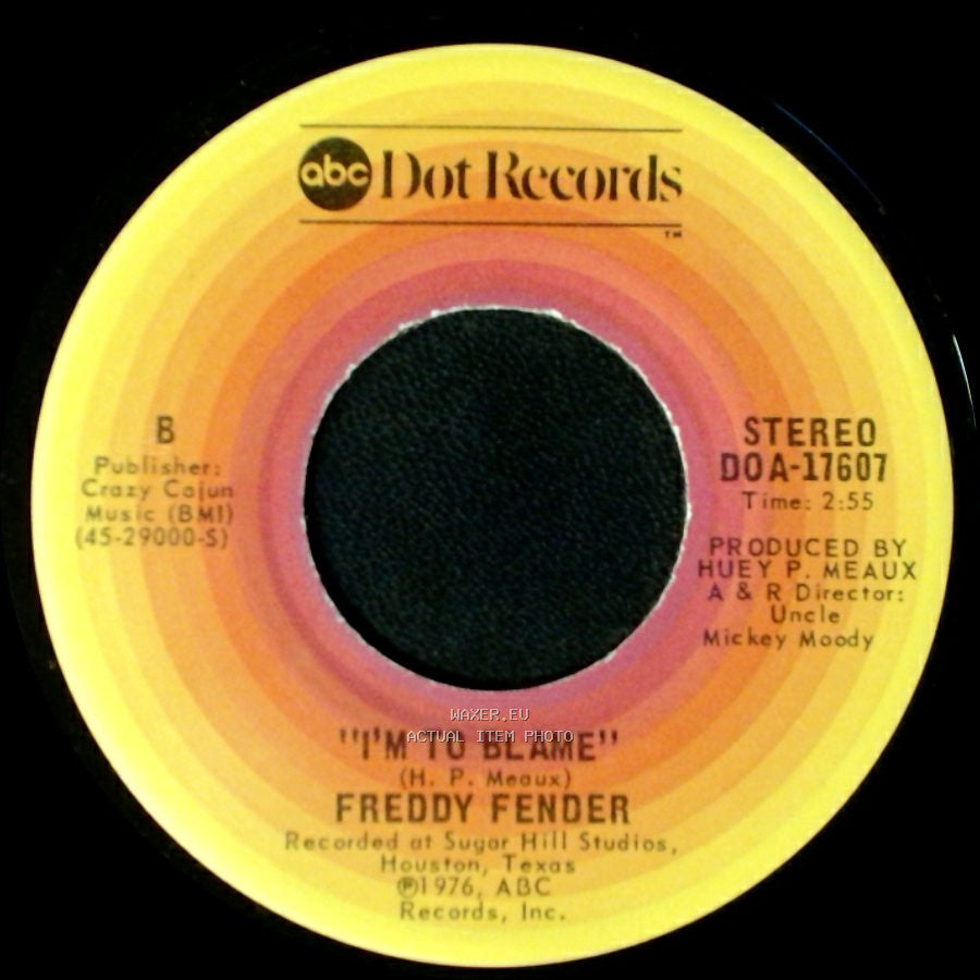 Freddy Fender - You'll Lose A Good Thing / I'm To Blame side B