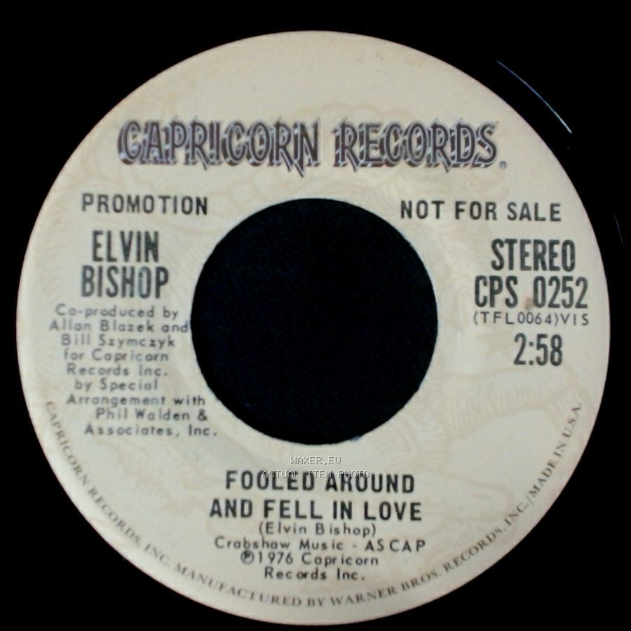 Elvin Bishop - Fooled Around And Fell In Love / Fooled Around And Fell In Love side B