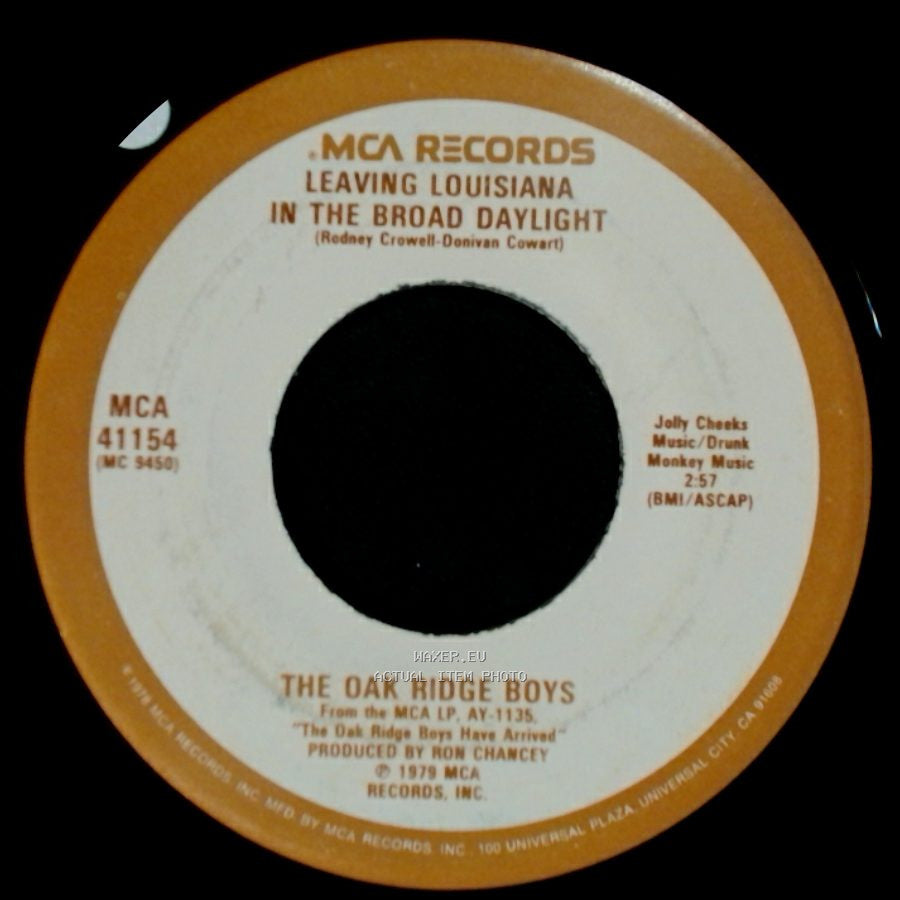 The Oak Ridge Boys - Leaving Louisiana In The Broad Daylight / I Gotta Get Over This side A