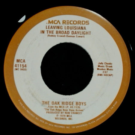The Oak Ridge Boys - Leaving Louisiana In The Broad Daylight / I Gotta Get Over This side A