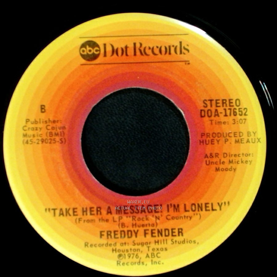 Freddy Fender - Living It Down / Take Her A Message! I'm Lonely side B