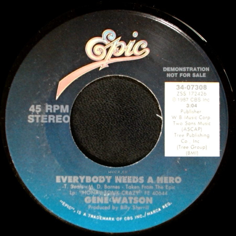 Gene Watson / Glenn Watson - Everybody Needs A Hero / Everybody Needs A Hero side B