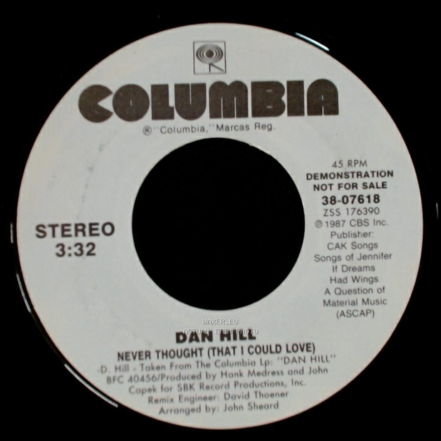 Dan Hill - Never Thought (That I Could Love) / Never Thought (That I Could Love) side A