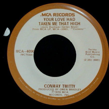 Conway Twitty - Your Love Had Taken Me That High / My Woman Knows side A