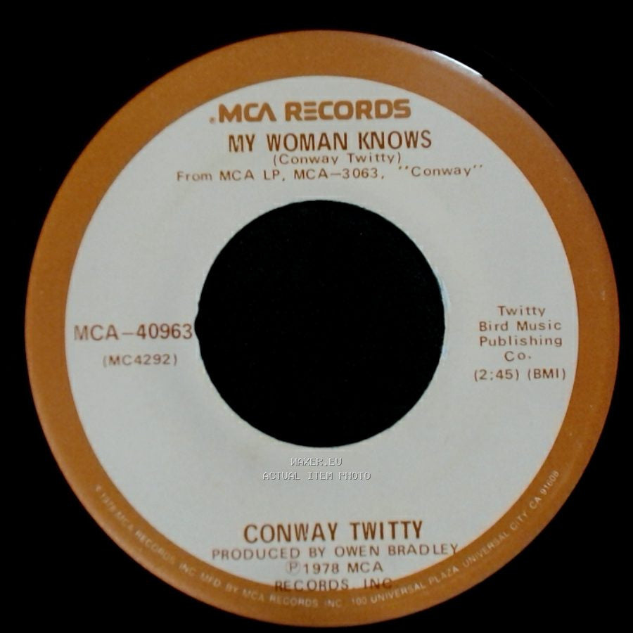 Conway Twitty - Your Love Had Taken Me That High / My Woman Knows side B
