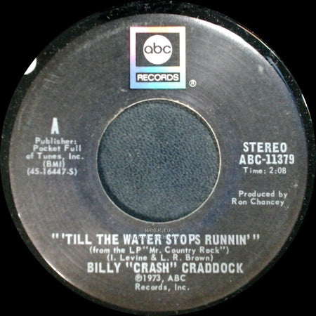 Billy "Crash" Craddock - What Does A Loser Say / 'till The Water Stops Runnin' side B