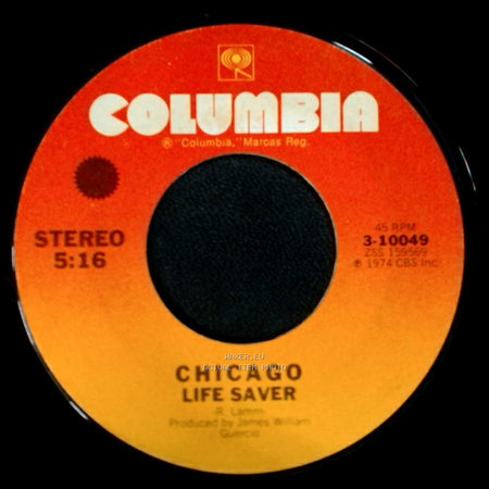 Chicago - Life Saver / Wishing You Were Here side A