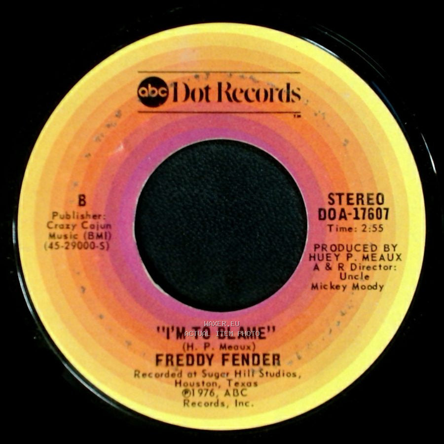 Freddy Fender - You'll Lose A Good Thing / I'm To Blame side B