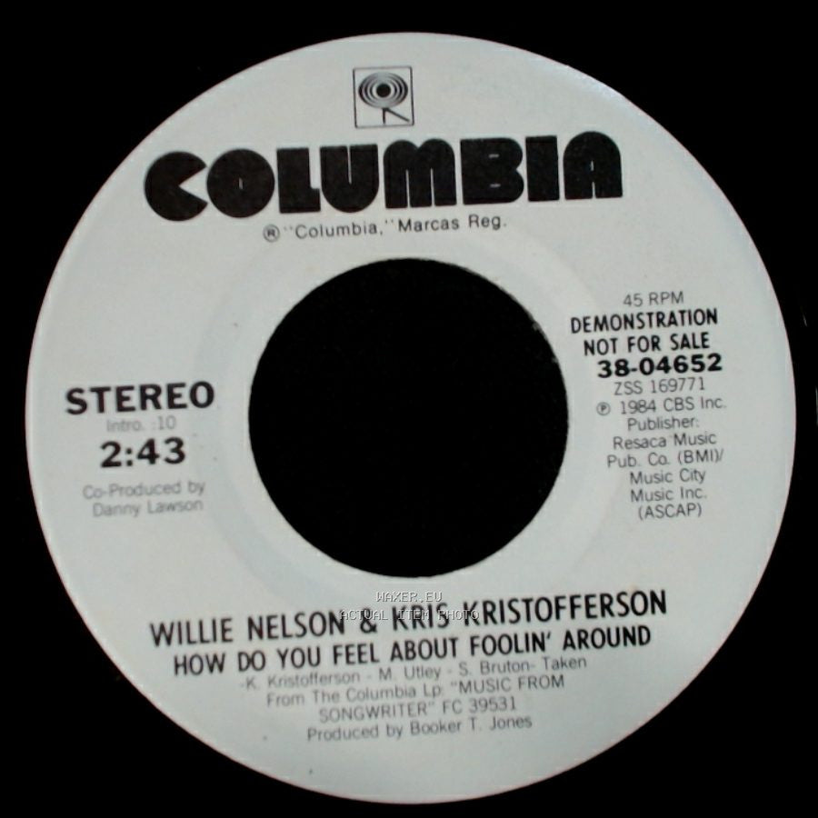 Willie Nelson & Kris Kristofferson - How Do You Feel About Foolin' Around / How Do You Feel About Foolin’ Around side A