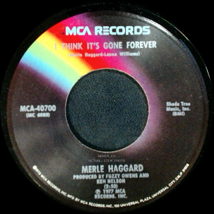 Merle Haggard - I Think It's Gone Forever / If We're Not Back In Love By Monday side A