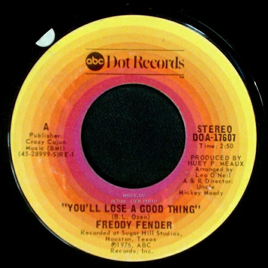 Freddy Fender - You'll Lose A Good Thing / I'm To Blame side A