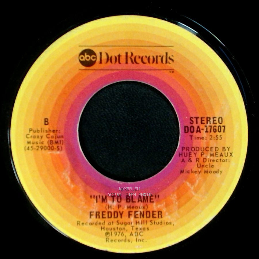Freddy Fender - You'll Lose A Good Thing / I'm To Blame side B