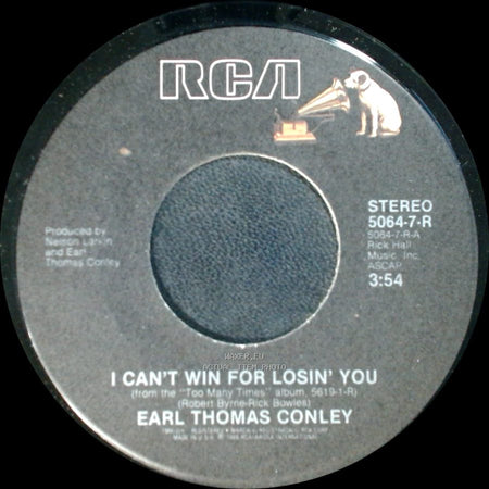 Earl Thomas Conley - I Can't Win For Losin' You / Love's On The Move Again side A
