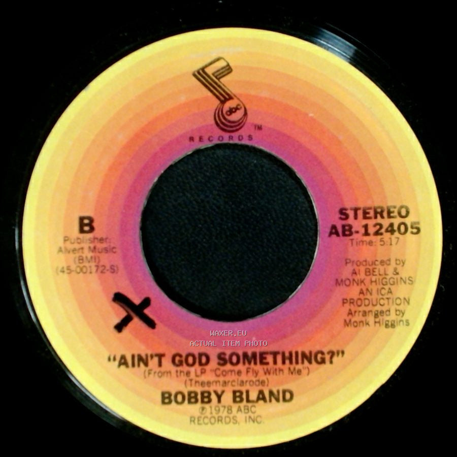 Bobby Bland - Ain't God Something? / Come Fly With Me side A