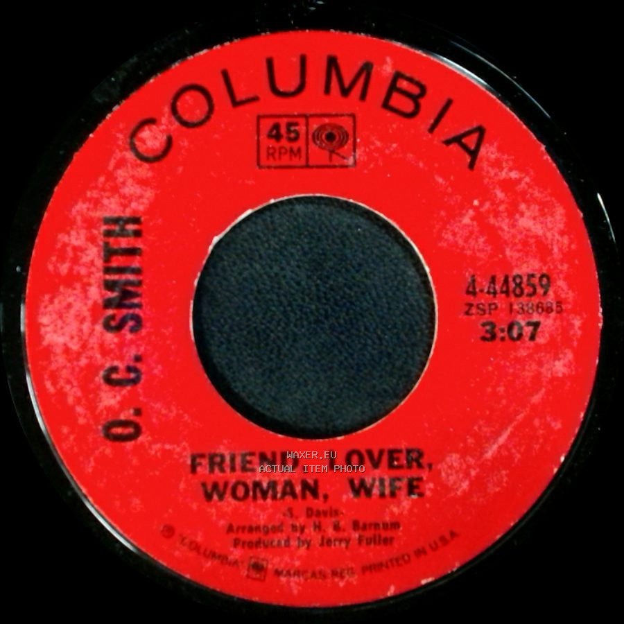 O. C. Smith - I Taught Her Everything She Knows / Friend, Lover, Woman, Wife side B