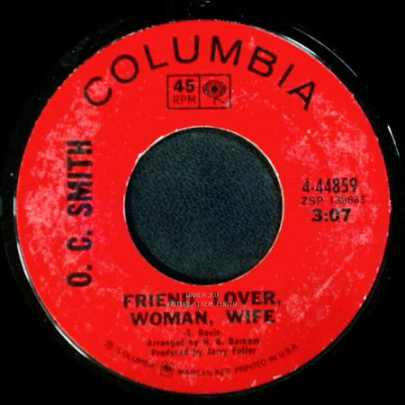 O. C. Smith - I Taught Her Everything She Knows / Friend, Lover, Woman, Wife side B