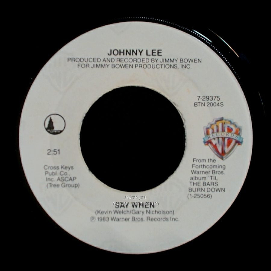 Johnny Lee - Say When / The Yellow Rose side A