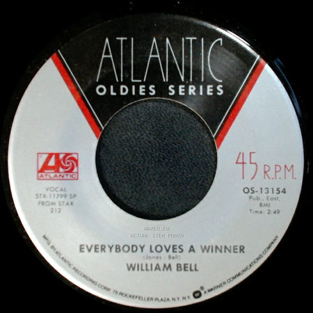 William Bell - Everyday Will Be Like A Holiday / Everybody Loves A Winner side B