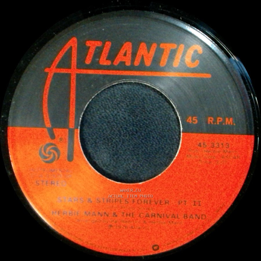 Herbie Mann & The Carnival Band - Stars & Stripes Forever Pt. Ii / Stars & Stripes Forever, Pt. I side A
