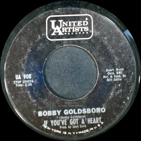 Bobby Goldsboro - If You've Got A Heart / If You Wait For Love side A