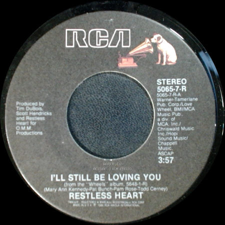 Restless Heart - I'll Still Be Loving You / Victim Of The Game side A