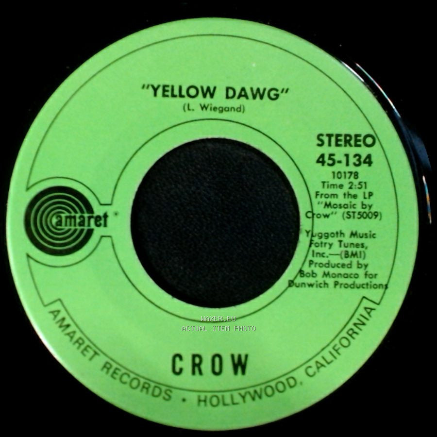 Crow - Yellow Dawg / Something In Your Blood side A