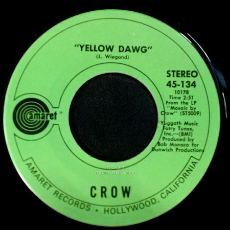 Crow - Yellow Dawg / Something In Your Blood side A
