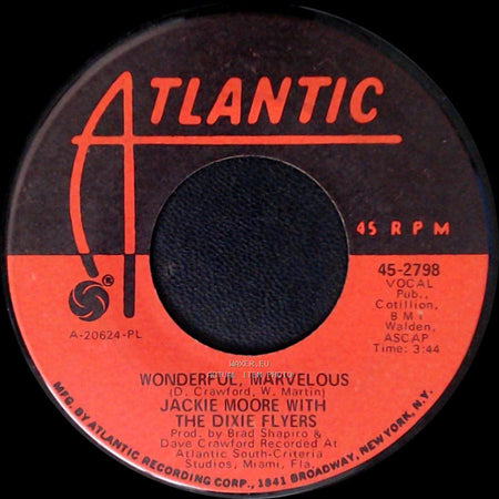 Jackie Moore With The Dixie Flyers - Wonderful, Marvelous / Sometimes It's Got To Rain (In Your Love Life) side A
